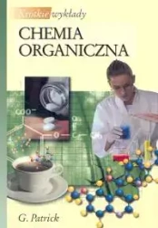 Krótkie wykłady Chemia organiczna PWN - Patrick G.L.