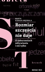 eBook Rozmiar szczęścia nie daje - Marta Kieniuk-Mędrala mobi epub