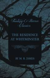 The Residence at Whitminster (Fantasy and Horror Classics) - James M. R.