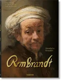 Rembrandt The Complete Paintings - Marieke de Winkel