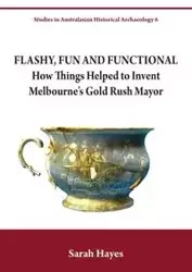 Flashy, Fun and Functional - Sarah Hayes