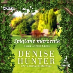 Copper Creek T.2 Splątane marzenia audiobook - Denise Hunter