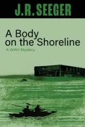 A Body on the Shoreline - Seeger J.R.
