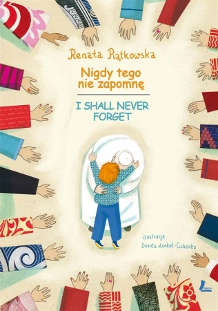 Nigdy tego nie zapomnę - Renata Piątkowska