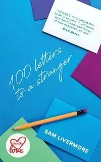 100 Letters to a Stranger - Sam Livermore