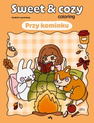 Przy kominku. Sweet & cozy coloring - Amlie's Workshop