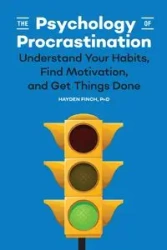 The Psychology of Procrastination - Hayden Finch