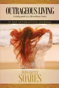 Outrageous Living (Women's version) - Bernadette Soares