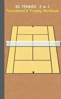 3D Tennis Tacticboard and Training Workbook - Theo von Taane
