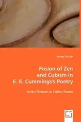 Fusion of Zen and Cubism in E. E. Cummings's Poetry - Császár Renáta