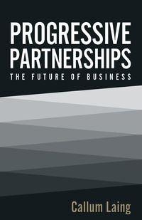 Progressive Partnerships - Laing Callum