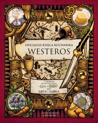 Oficjalna księga kucharska Westeros 77 przepisów - Cassandra Reeder, , Joanne Bourne