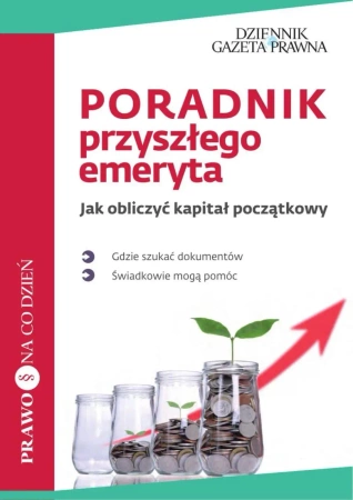 eBook Poradnik przyszłego emeryta Jak obliczyć kapitał początkowy - Infor Biznes