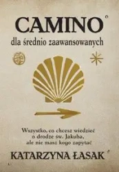 Camino dla średnio zaawansowanych - Katarzyna Łasak