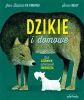Dzikie i domowe. Jak człowiek udomowił zwierzęta - Jean-Baptiste De Panafieu, Simon Bailly