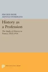 History as a Profession - den Boer Pim