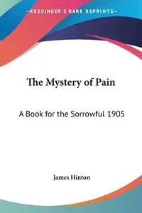 The Mystery of Pain - James Hinton
