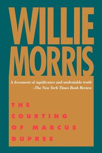 The Courting of Marcus Dupree - Morris Willie