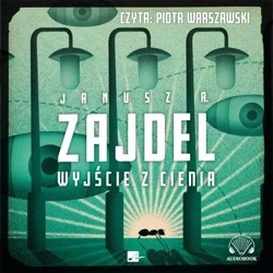 Wyjście z cienia Audiobook - Janusz A. Zajdel