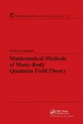 Mathematical Methods of Many-Body Quantum Field Theory - Lehmann Detlef