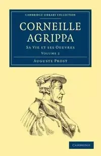 Corneille Agrippa - Volume 2 - Prost Auguste