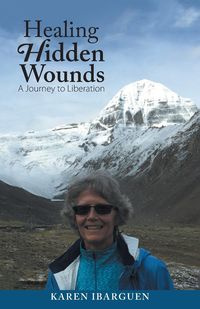 Healing Hidden Wounds - Karen Ibarguen