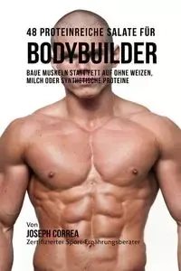 48 Proteinreiche Salate für Bodybuilder - Joseph Correa