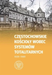 Częstochowskie Kościoły wobec systemów.. - red. Bartosz Kapuściak
