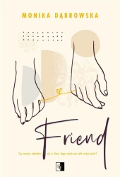 Friend - Monika Dąbrowska