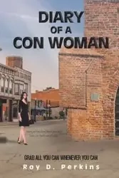 Diary of a Con Woman - D. Roy Perkins