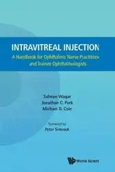 INTRAVITREAL INJECTIONS - JONATHAN SALMAN WAQAR C PARK & MICHAEL