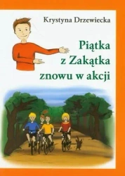 Piątka z Zakątka znowu w akcji - Krystyna Drzewiecka