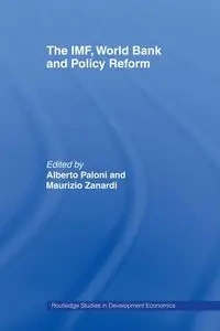 The IMF, World Bank and Policy Reform - Paloni Alberto