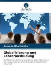 Globalisierung und Lehrerausbildung - Nhantumbo Azevedo
