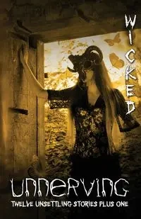 Unnerving Wicked - Jennifer DiMarco