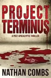 Project Terminus - Nathan Combs