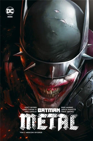 Batman Metal T.2 Mroczni Rycerze - praca zbiorowa