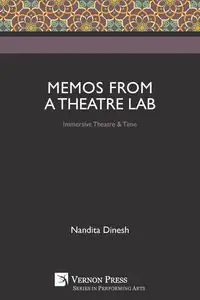 Memos from a Theatre Lab - Dinesh Nandita