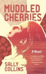 Muddled Cherries - Sally Collins