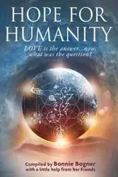 Hope for Humanity - Bogner Bonnie