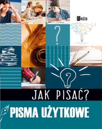 Jak pisać? Pisma użytkowe - praca zbiorowa