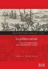 La política salvaje - López Lillo Jordi A.