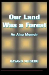 Our Land Was A Forest - Mark Selden