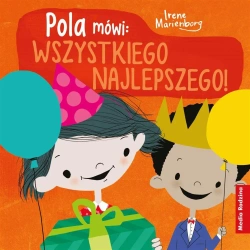 Pola mówi: Wszystkiego najlepszego - Irene Marienborg, Katarzyna Kolasińska