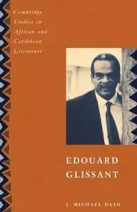 Edouard Glissant - Michael Dash
