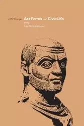 Art Forms and Civic Life in the Late Roman Empire - Hans Peter L'Orange