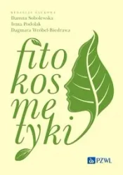Fitokosmetyki - Danuta Sobolewska, Irma Podolak, Dagmara Wróbel-B