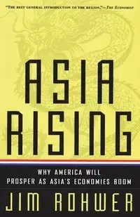Asia Rising - Jim Rohwer