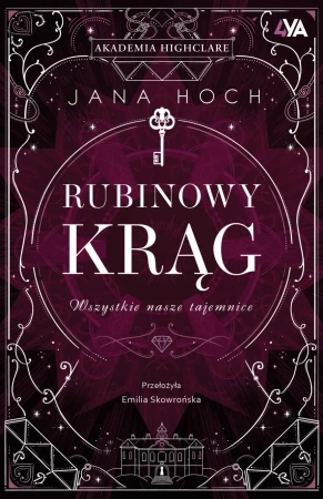 Rubinowy Krąg. Wszystkie nasze tajemnice - Jana Hoch