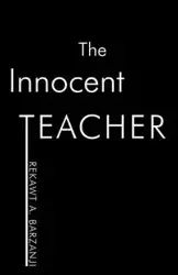 The Innocent Teacher - Rekawt a. Barzanji A. Barzanji